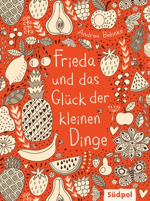 cover image of Frieda und das Glück der kleinen Dinge